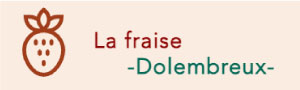 La Fraise Dolembreux
